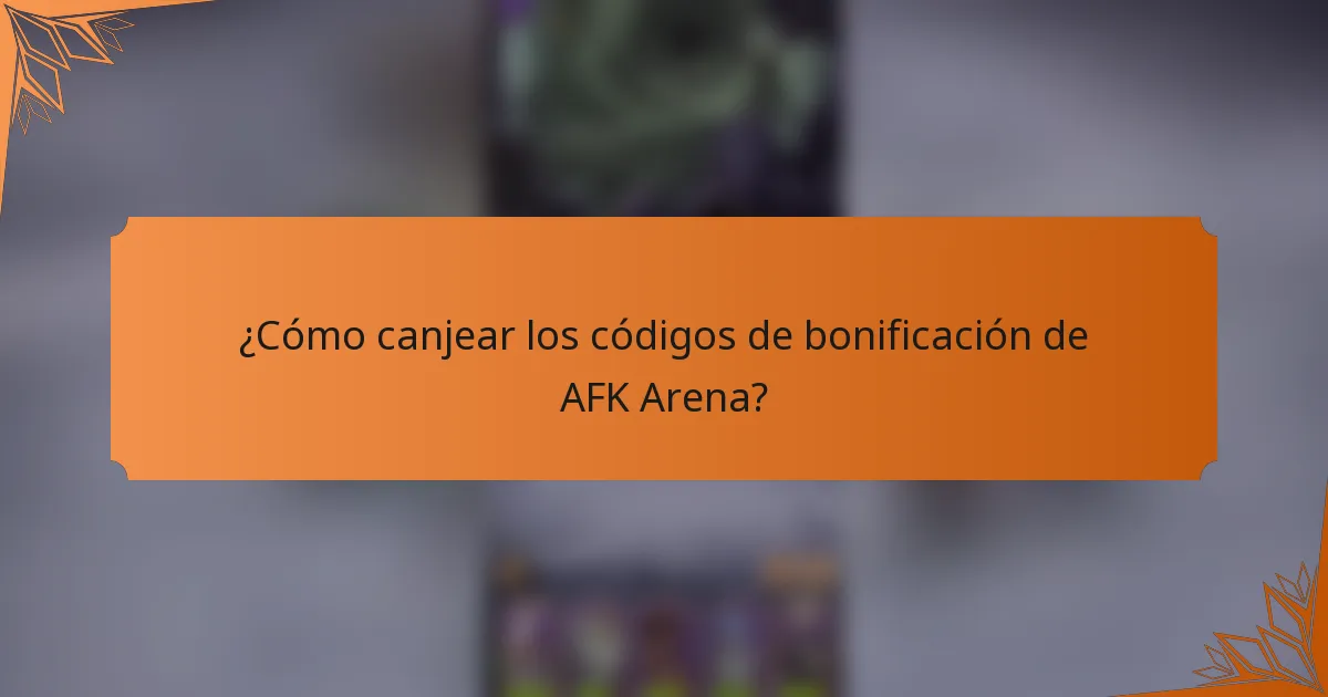 ¿Cómo canjear los códigos de bonificación de AFK Arena?