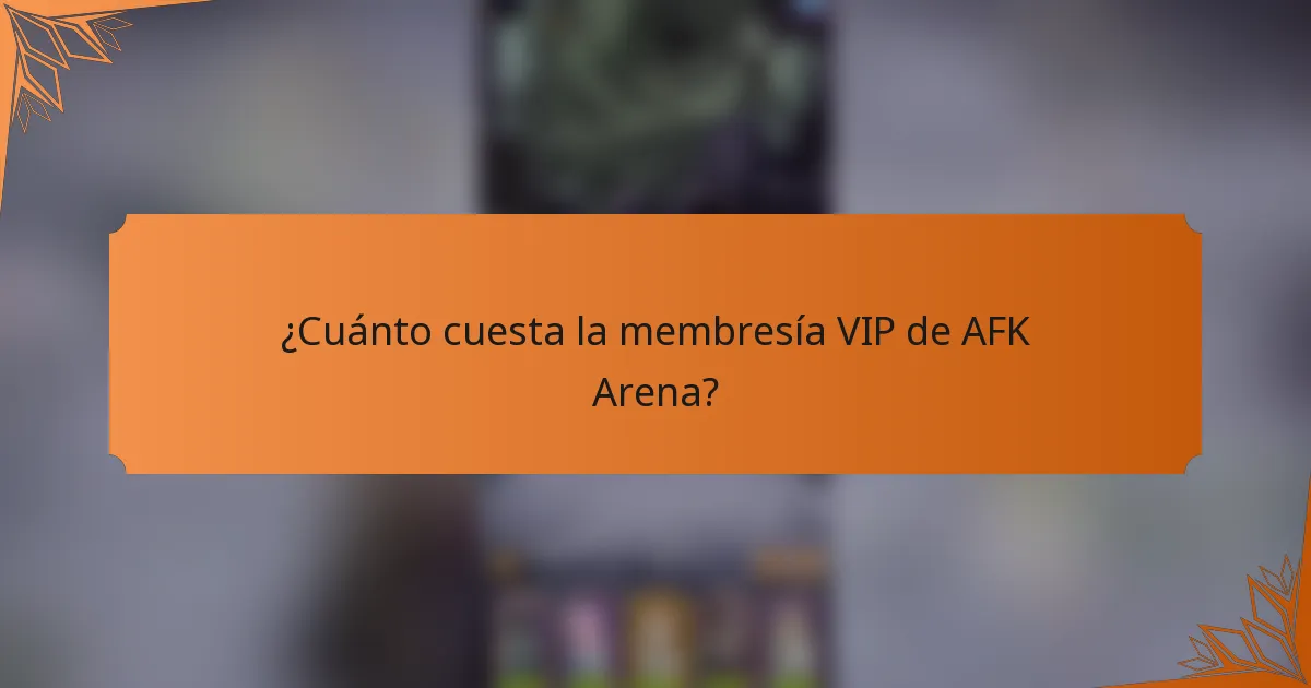 ¿Cuánto cuesta la membresía VIP de AFK Arena?